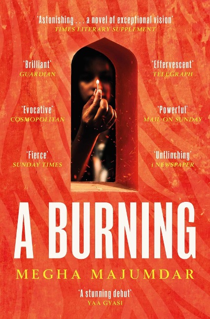 A Burning: The National Book Award nominated novel from the author of A Guardian and a Thief