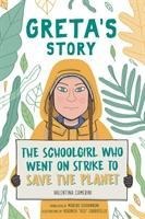 Gretas Story: The Schoolgirl Who Went On Strike To Save The Planet