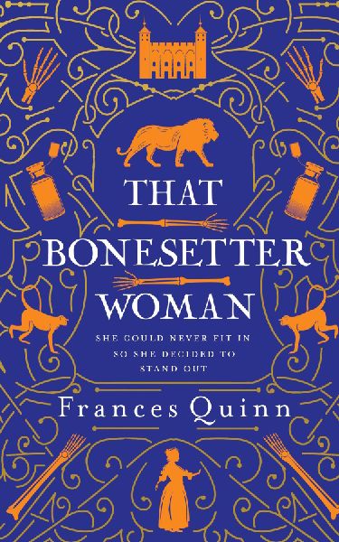 That Bonesetter Woman: the new feelgood novel from the author of The Smallest Man