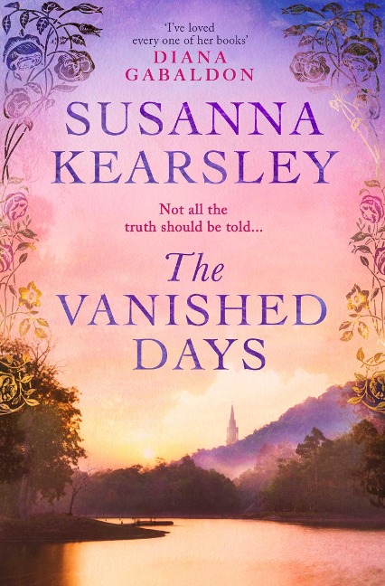 The Vanished Days: An engrossing and deeply romantic novel RACHEL HORE