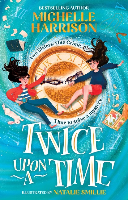 Twice Upon a Time: The perfect time-travel mystery