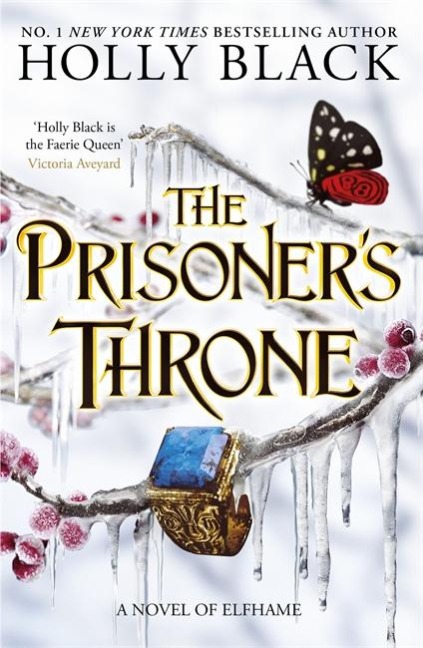 The Prisoner's Throne (A Novel of Elfhame): A Novel of Elfhame, from the author of The Folk of the Air series