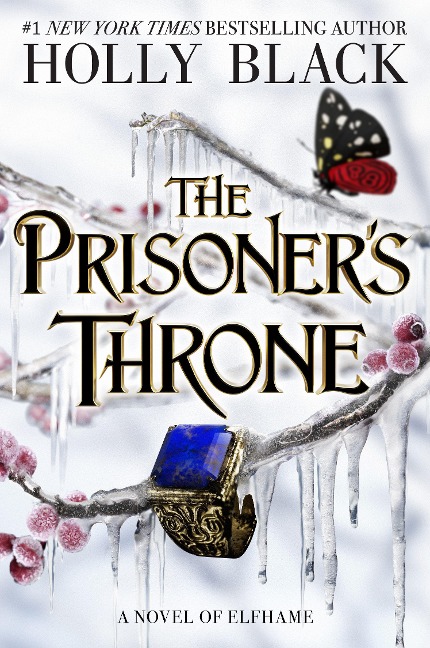 The Prisoner's Throne (A Novel of Elfhame): A Novel of Elfhame, from the author of The Folk of the Air series