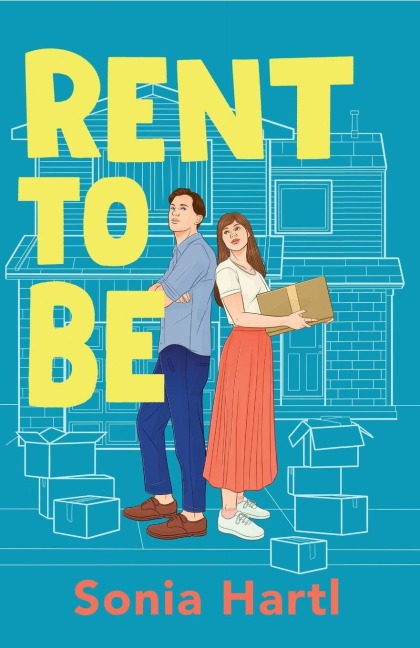 Rent To Be: An absolutely hilarious and uplifting romantic comedy