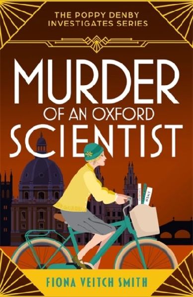 Murder of an Oxford Scientist: A gripping and unputdownable cozy Golden Age murder mystery