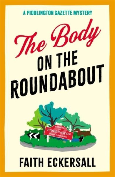 The Body on the Roundabout: The BRAND NEW hilarious cosy English murder mystery perfect for 2026!