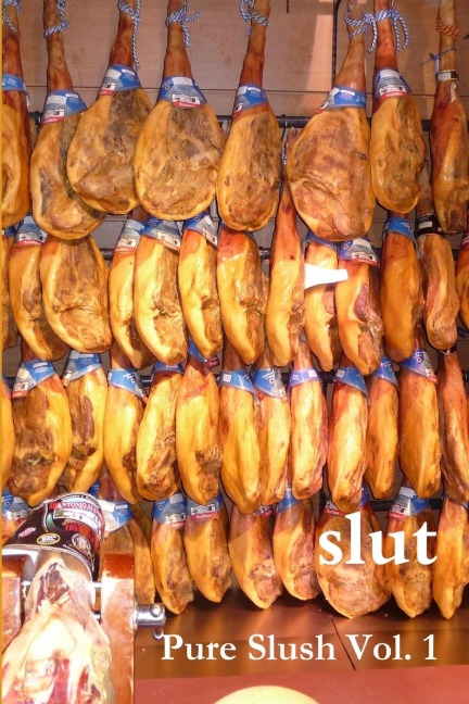 Slut: Pure Slush Vol. 1 Second Edition