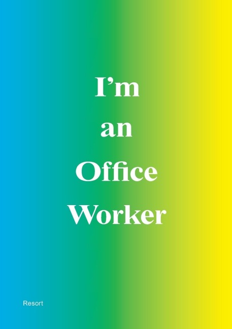 Im an Office Worker