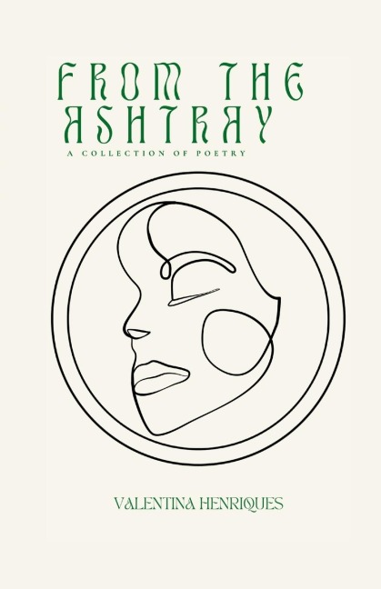 From The Ashtray: a collection of poetry