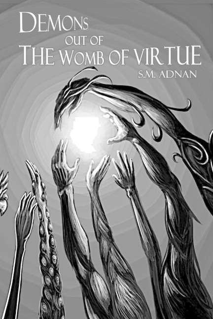 Demons out of the Womb of Virtue