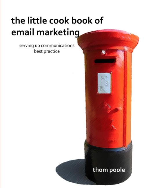 The Little Cook Book of Email Marketing