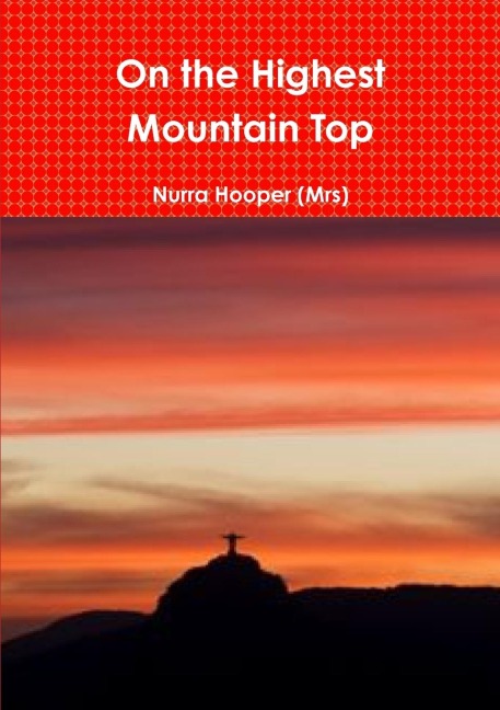 On the Highest Mountain Top