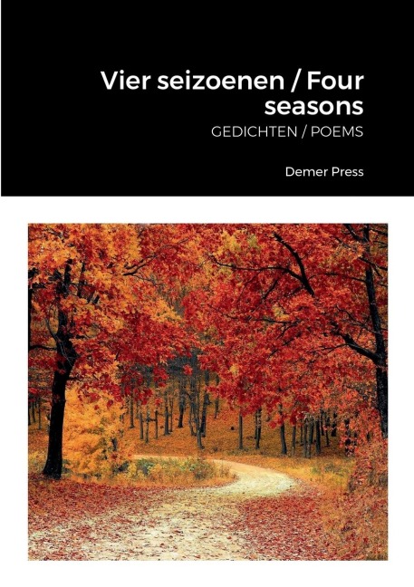 Vier seizoenen / Four seasons: GEDICHTEN / POEMS