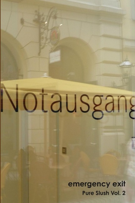 Notausgang: emergency exit    Pure Slush Vol. 2