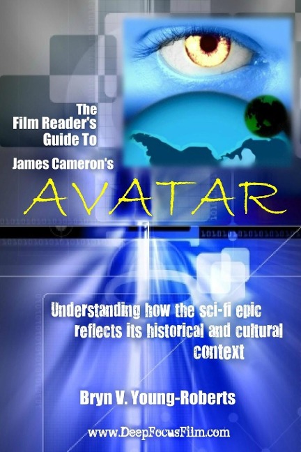 The Film Readers Guide to James Camerons Avatar