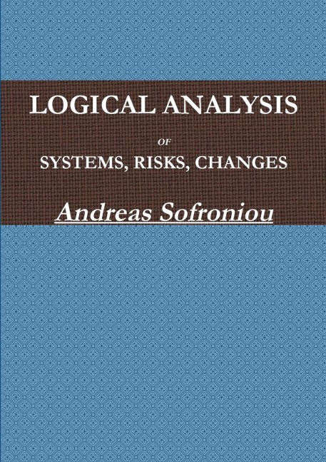 LOGICAL ANALYSIS OF SYSTEMS, RISKS, CHANGES