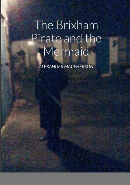 The Brixham Pirate and the Mermaid