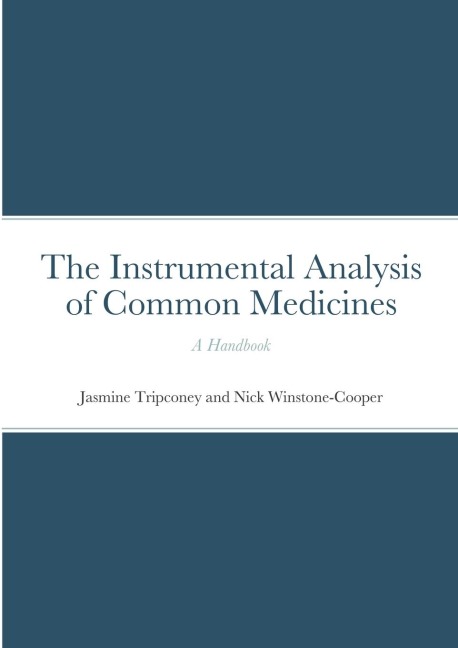 The Instrumental Analysis of Common Medicines: A Handbook