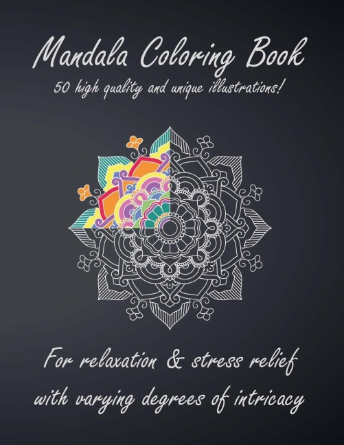 Mandala Coloring Book: For Relaxation and Stress Relief