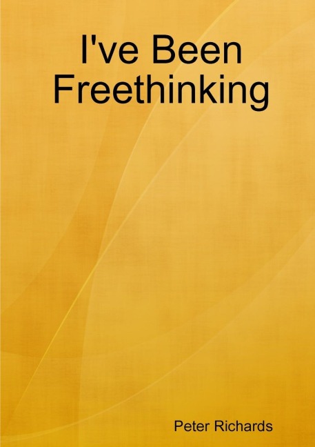 Ive Been Freethinking