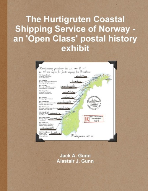 The Hurtigruten Coastal Shipping Service of Norway- An Open Classpostal History Exhibit
