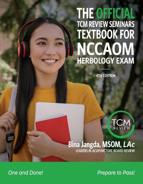 The Official TCM Review Seminars Textbook for the Pan Canadian Herbology Exam