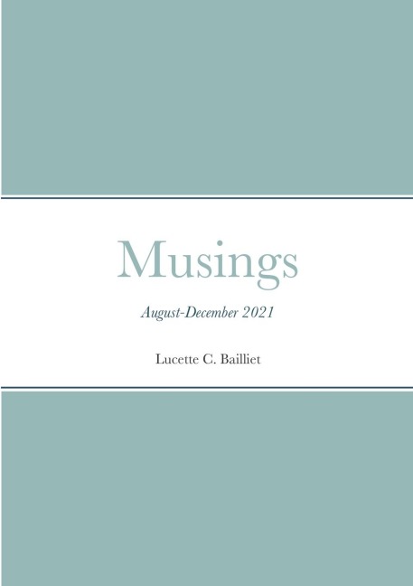 Musings: August-December 2021