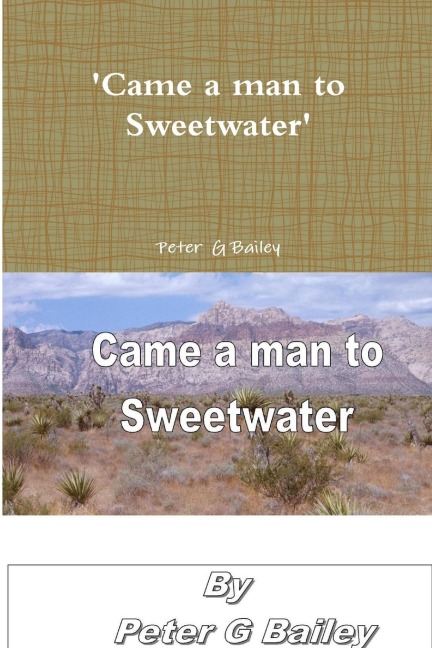 Came a man to Sweetwater