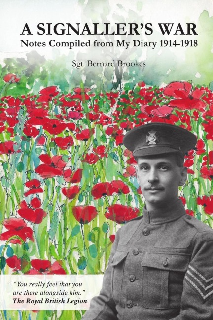 A Signallers War: Notes Compiled from My Diary 1914-1918