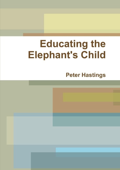 Educating the Elephants Child