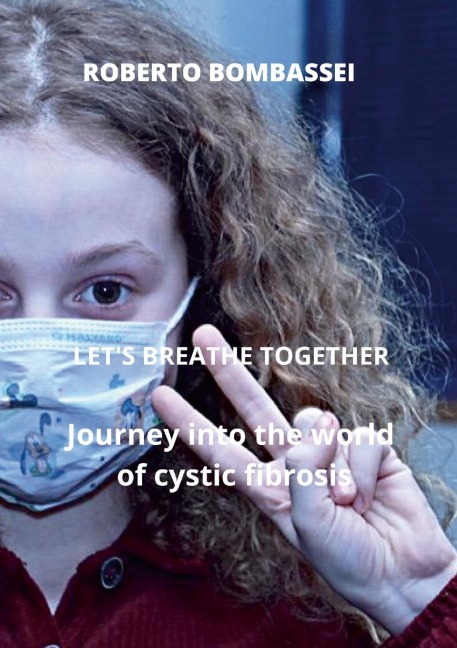 -LETS BREATHE TOGETHER - Journey into the world of cystic fibrosis