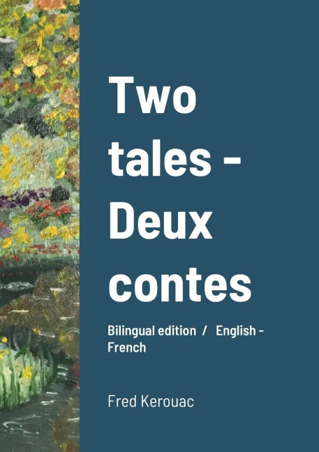 Two tales - Deux contes: Bilingual edition  /   English - French