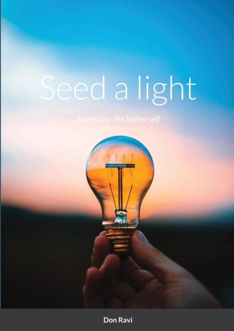 Seed a light: Journal for the higher self