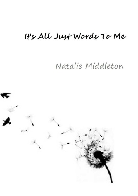 Its all Just Words To Me