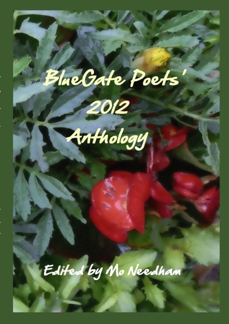 The BlueGate Poets 2012 Anthology