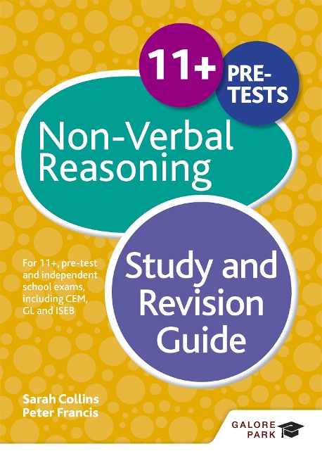 11+ Non-Verbal Reasoning Study and Revision Guide: For 11+, pre-test and independent school exams including CEM, GL and ISEB
