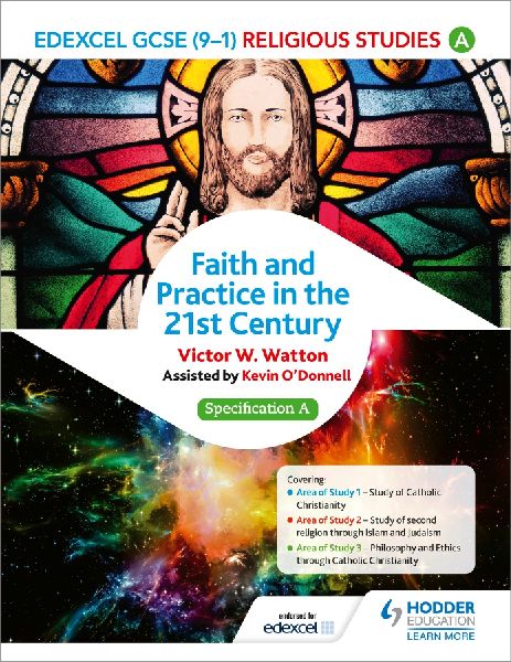 Edexcel Religious Studies for GCSE (9-1): Catholic Christianity (Specification A) : Faith and Practice in the 21st Century