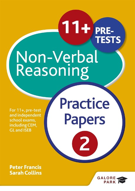11+ Non-Verbal Reasoning Practice Papers  2: For 11+, pre-test and independent school exams including CEM, GL and ISEB