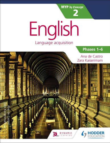 English for the IB MYP 2 (Capable-Proficient/Phases 3-4; 5-6): by Concept Hodder Education Group