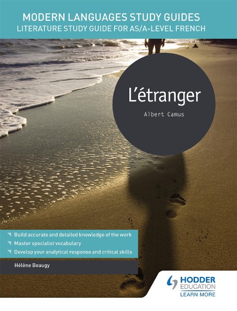 Modern Languages Study Guides: L'étranger : Literature Study Guide for AS/A-level French