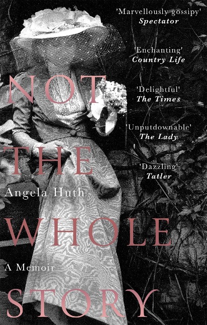 Not the Whole Story: A Memoir