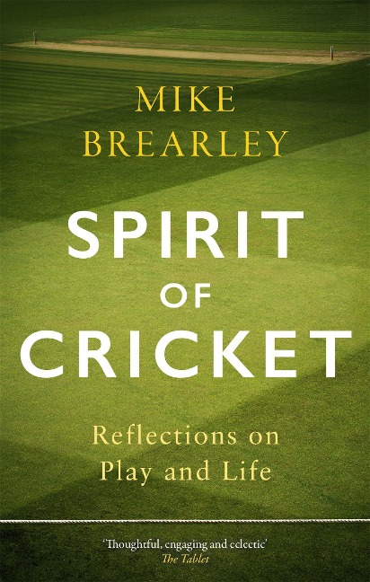 Spirit of Cricket: Reflections on Play and Life