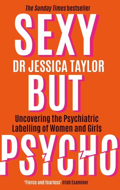 Sexy But Psycho: How the Patriarchy Uses Womens Trauma Against Them