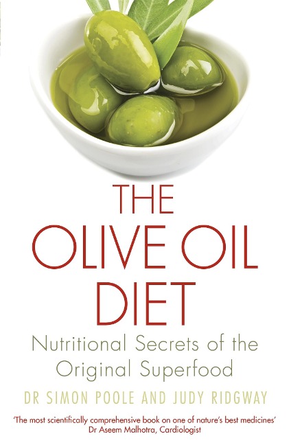 The Olive Oil Diet: Nutritional Secrets of the Original Superfood