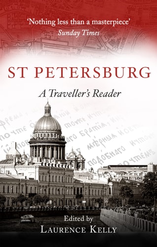 St Petersburg A Traveller's Reader