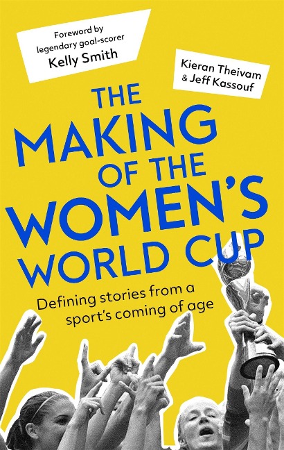 The Making of the Womens World Cup: Defining stories from a sports coming of age