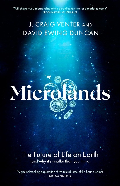 Microlands: The Future of Life on Earth (and Why Its Smaller Than You Think)