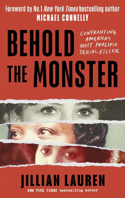 Behold the Monster: Confronting Americas Most Prolific Serial Killer