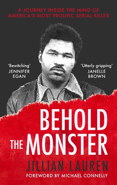 Behold the Monster: Confronting Americas Most Prolific Serial Killer