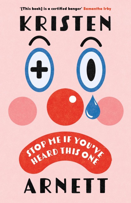 Stop Me If Youve Heard This One: Shortlisted for the Comedy Women in Print Prize 2025